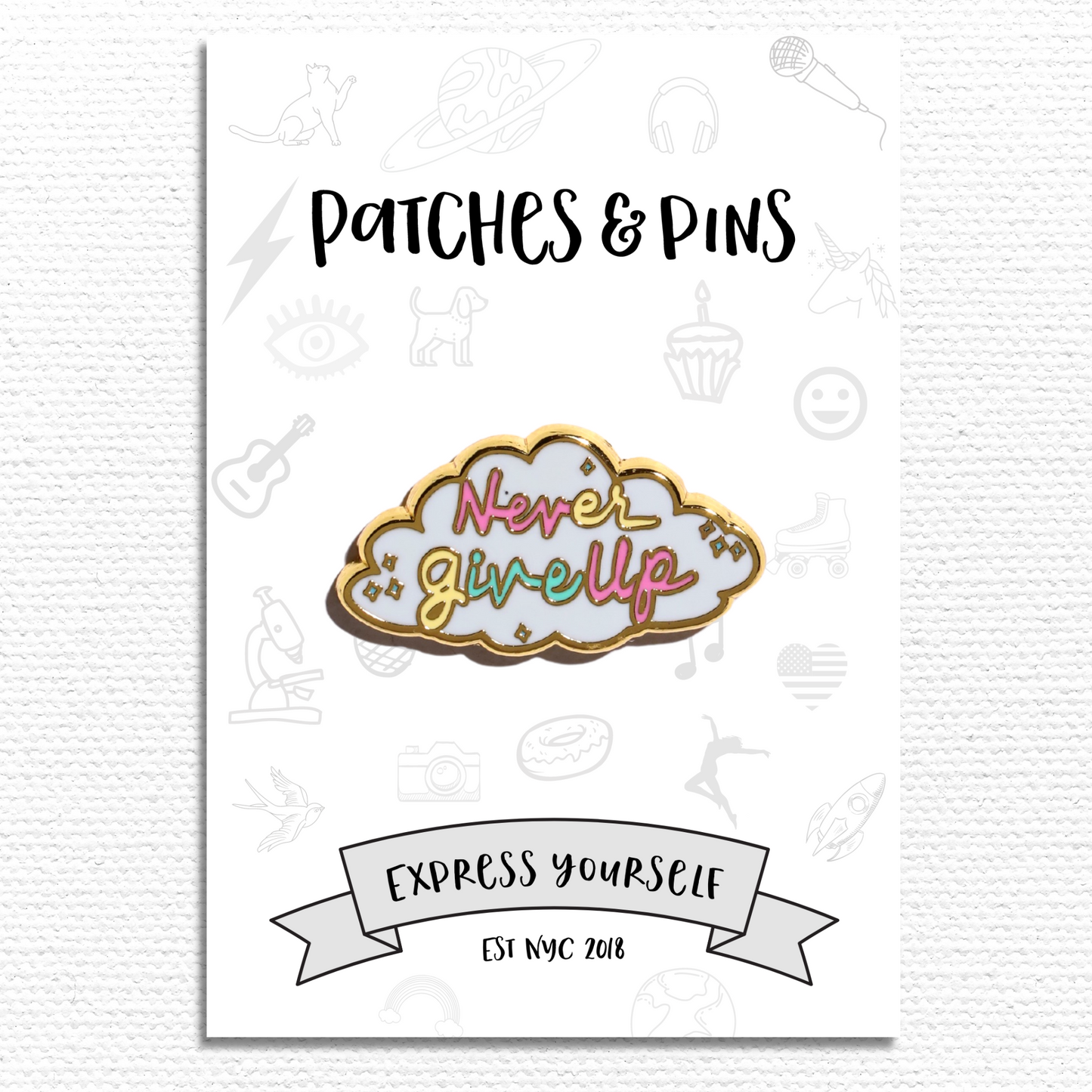 Never Give Up Enamel Pin