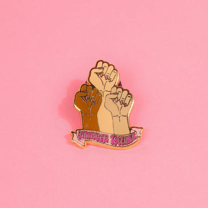 Stronger Together Enamel Pin